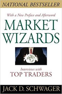 Market Wizards: Interviews With Top Traders – Jack D. Schwager