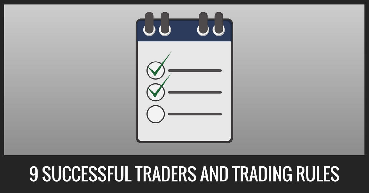 9 Most Successful Traders And Trading Rules - 