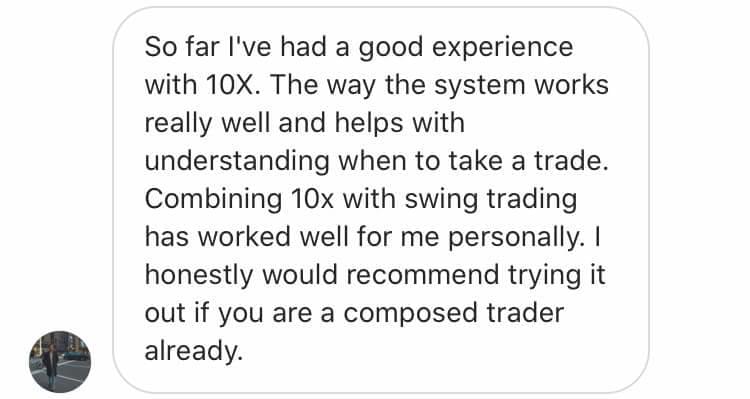 10X Trading System Review Testimonial